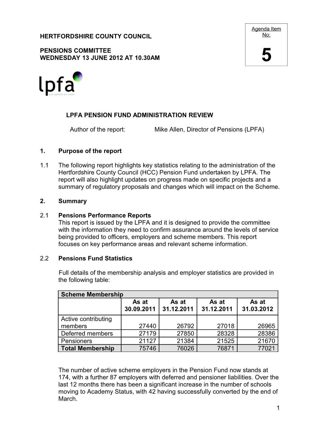 Pensions Committee Wednesday 13 June 2012 at 10.30Am Item 5 - LPFA Pension Fund Administration