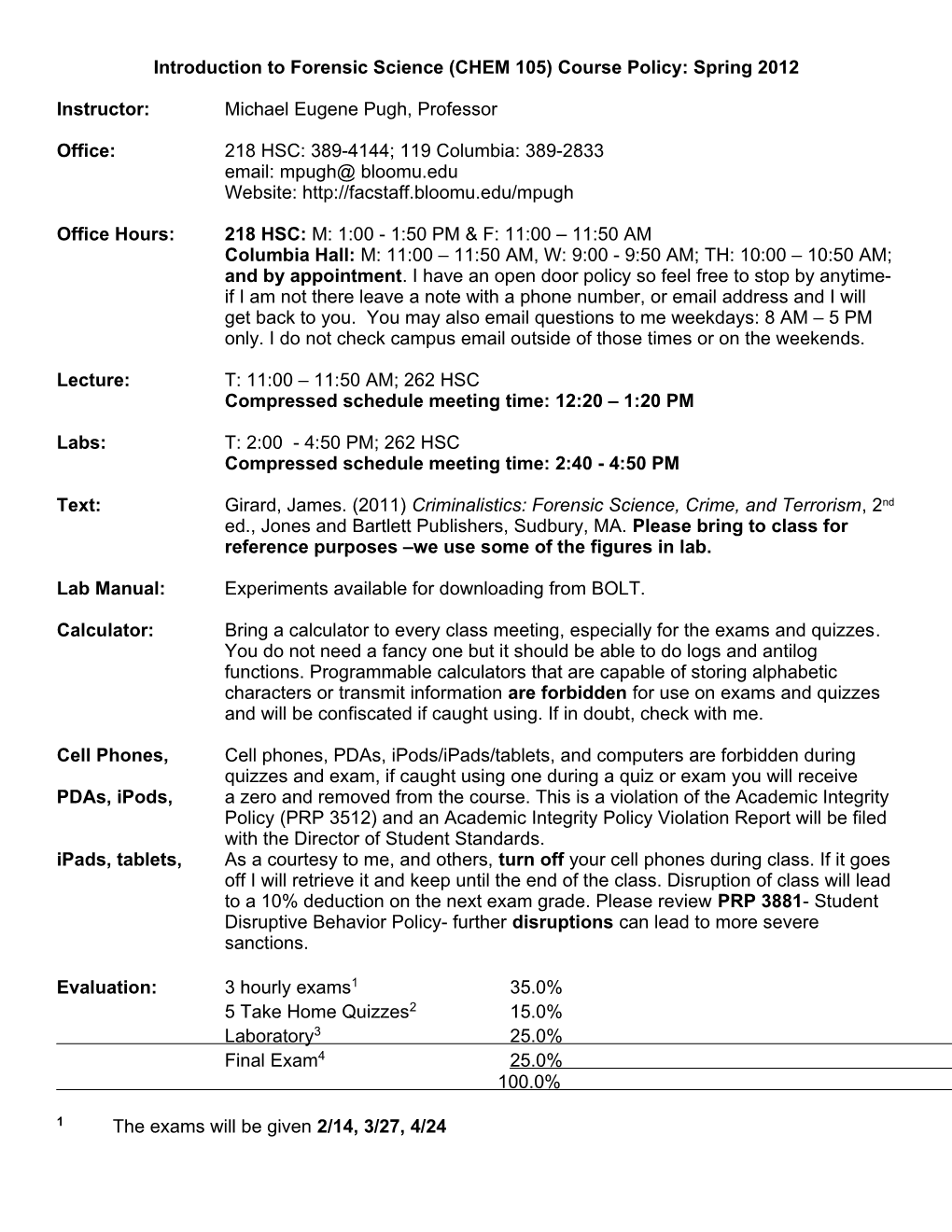 Introduction to Forensic Science (CHEM 105)Course Policy: Spring 2012