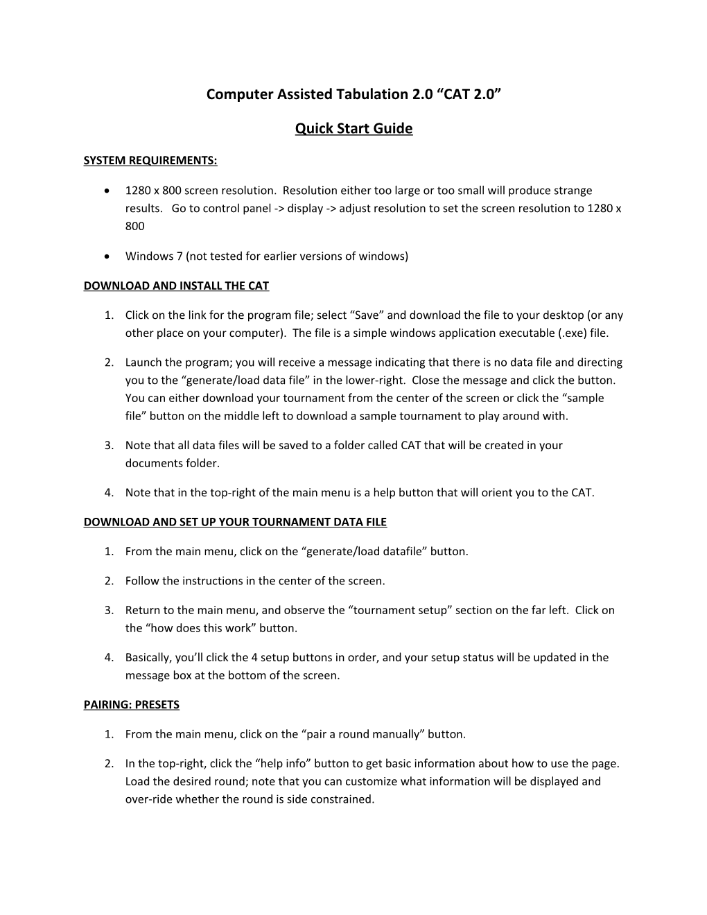 Computer Assisted Tabulation 2.0 CAT 2.0