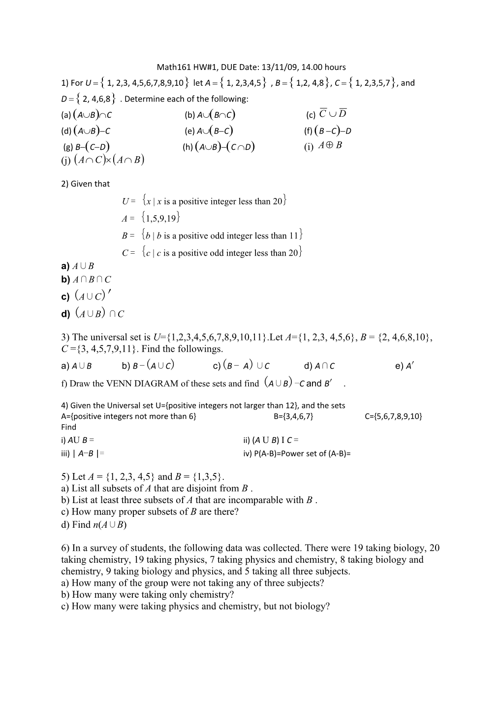 Math161 HW#1, DUE Date: 13/11/09, 14.00 Hours