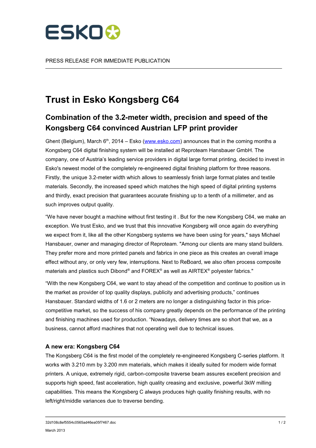 Trust in Esko Kongsberg C64