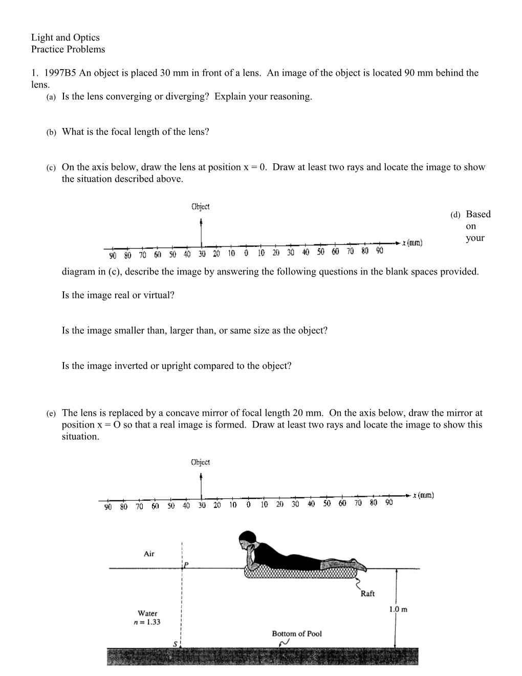 1. 1997B5 an Object Is Placed 30 Mm in Front of a Lens. an Image of the Object Is Located