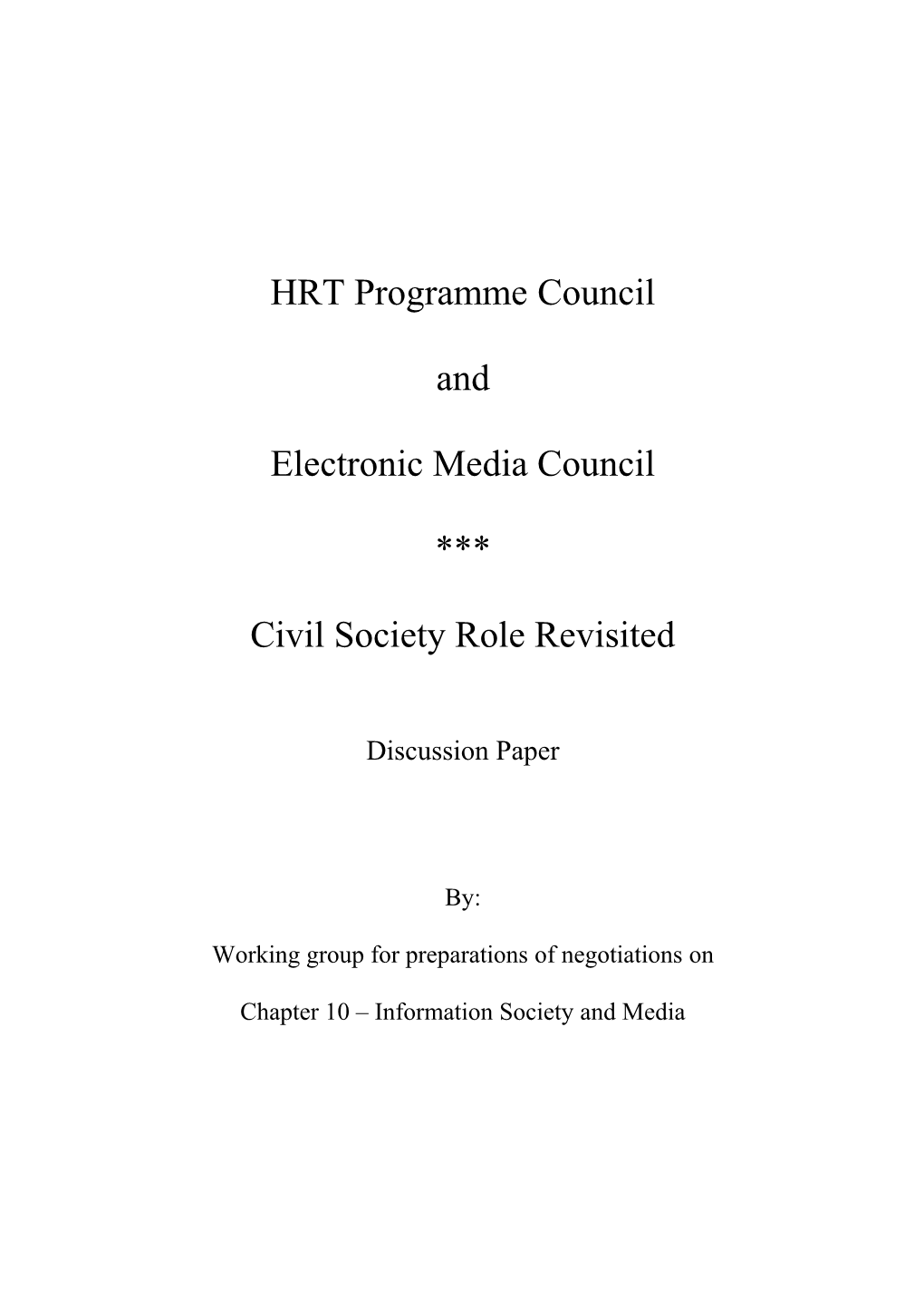 Appointment Procedure for the Members of the HRT Programme Council and the Electronic Media