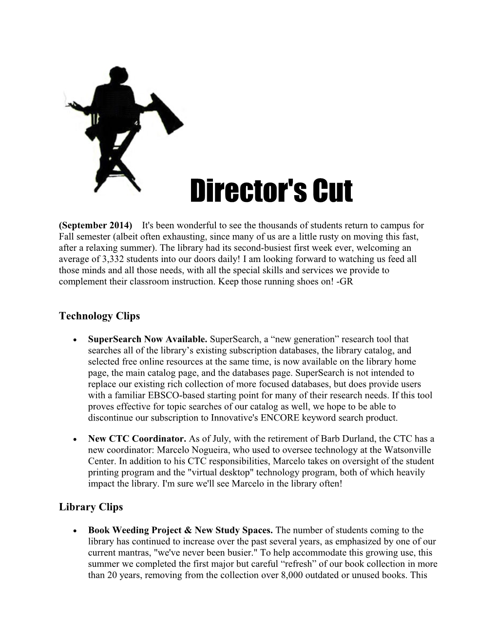 Director's Cut (September 2014) It's Been Wonderful to See the Thousands of Students Return