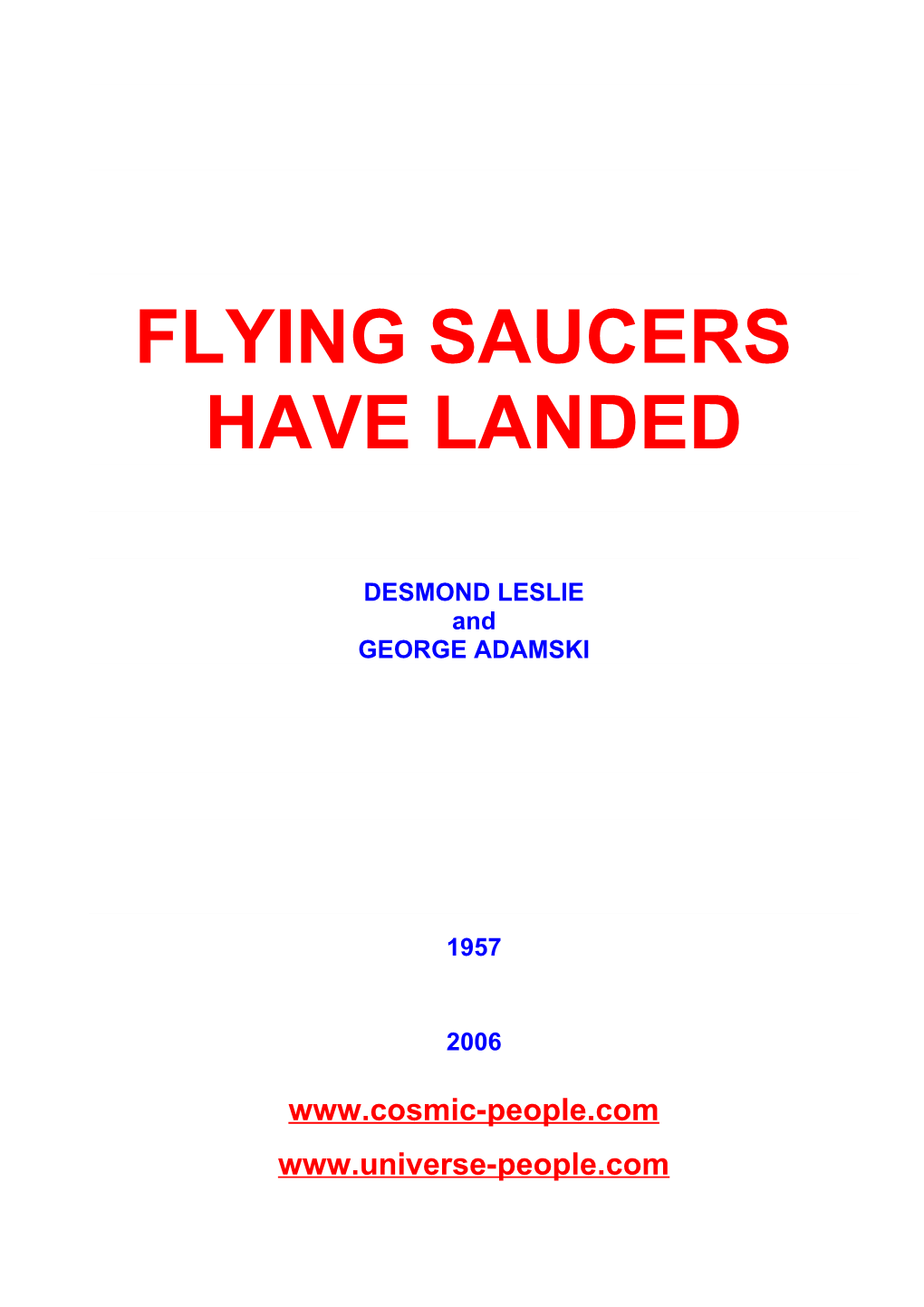 Flying Saucers Have Landed