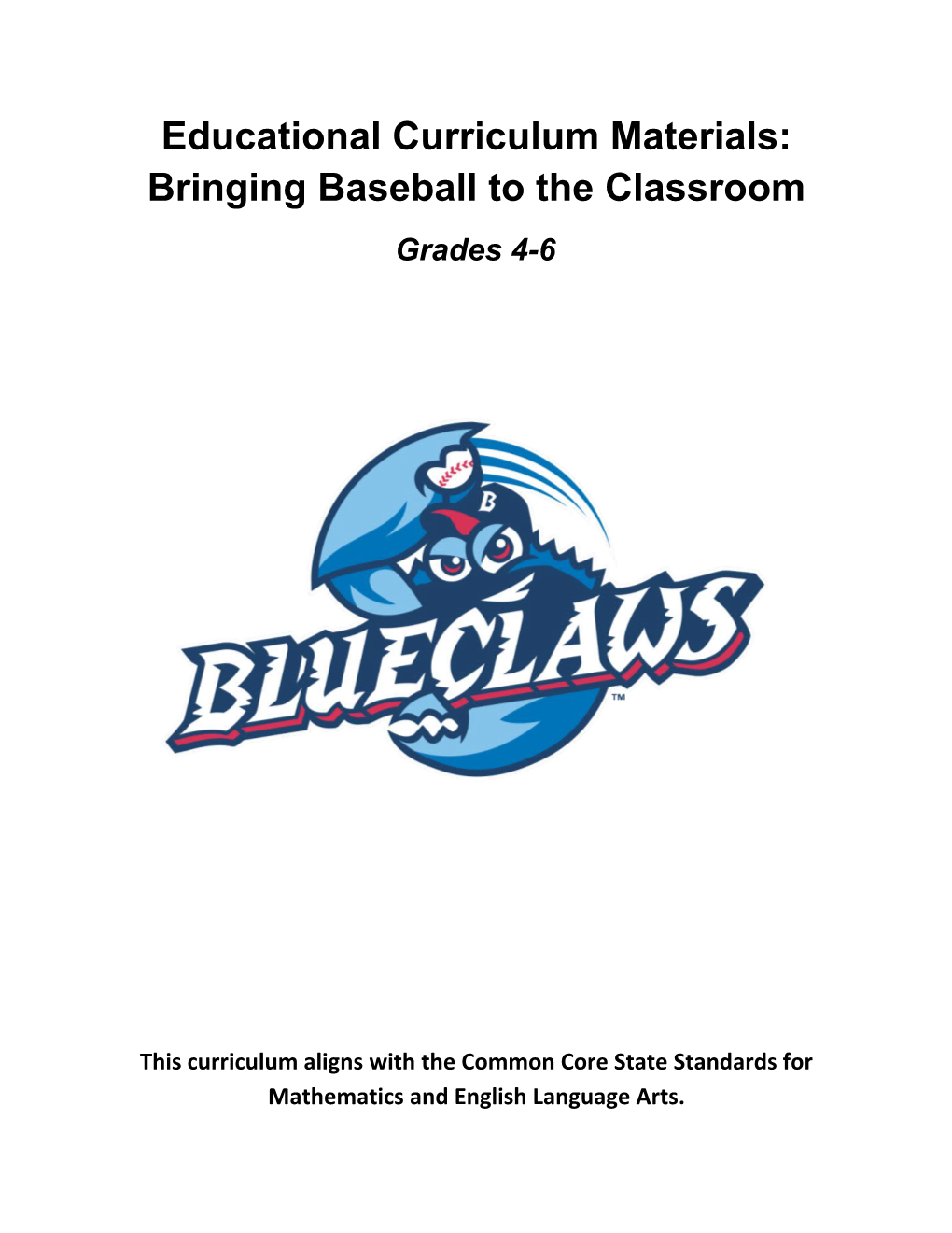 Educational Curriculum Materials: Bringing Baseball to the Classroom