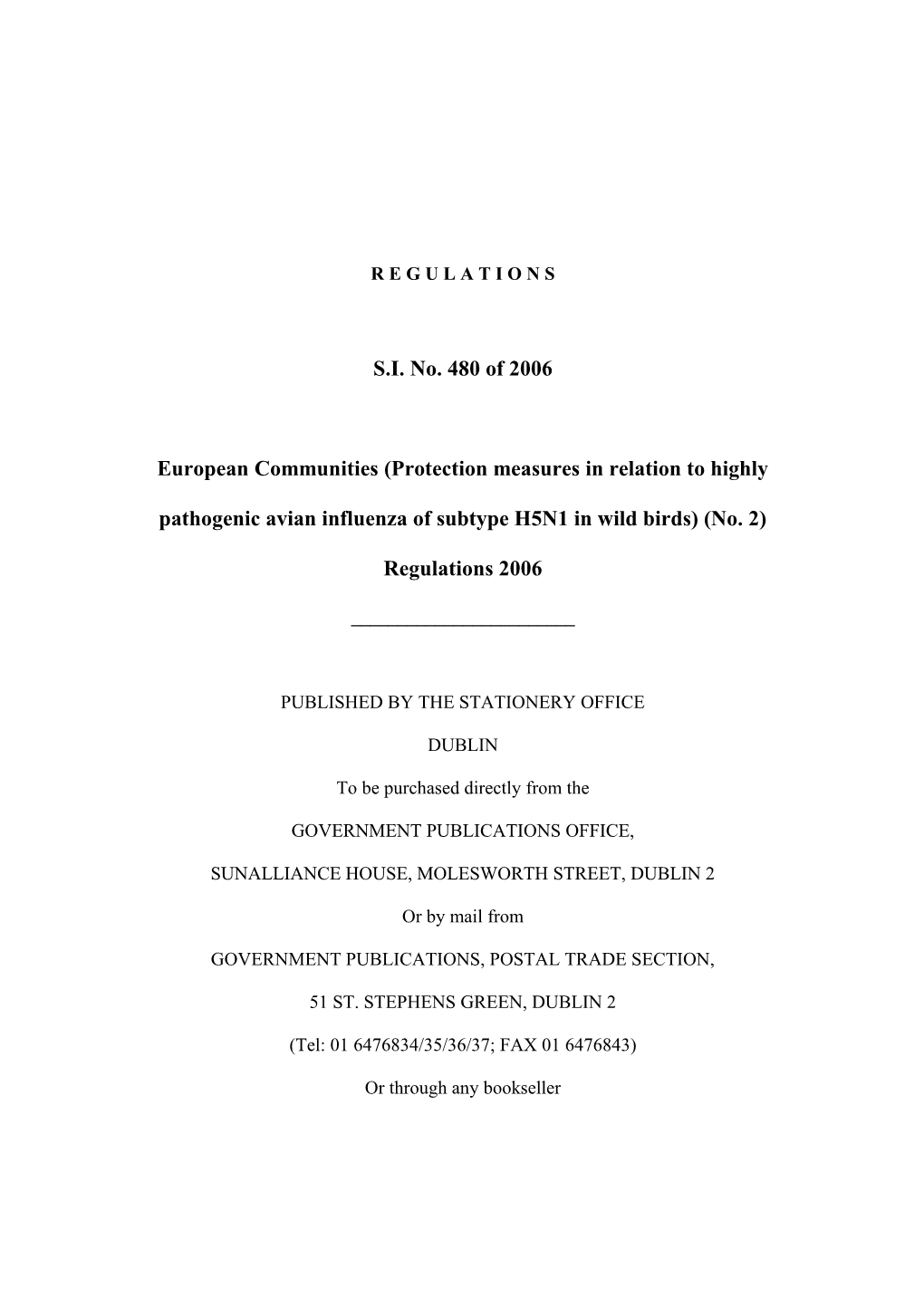 European Communities (Protection Measures in Relation to Highly Pathogenic Avian Influenza