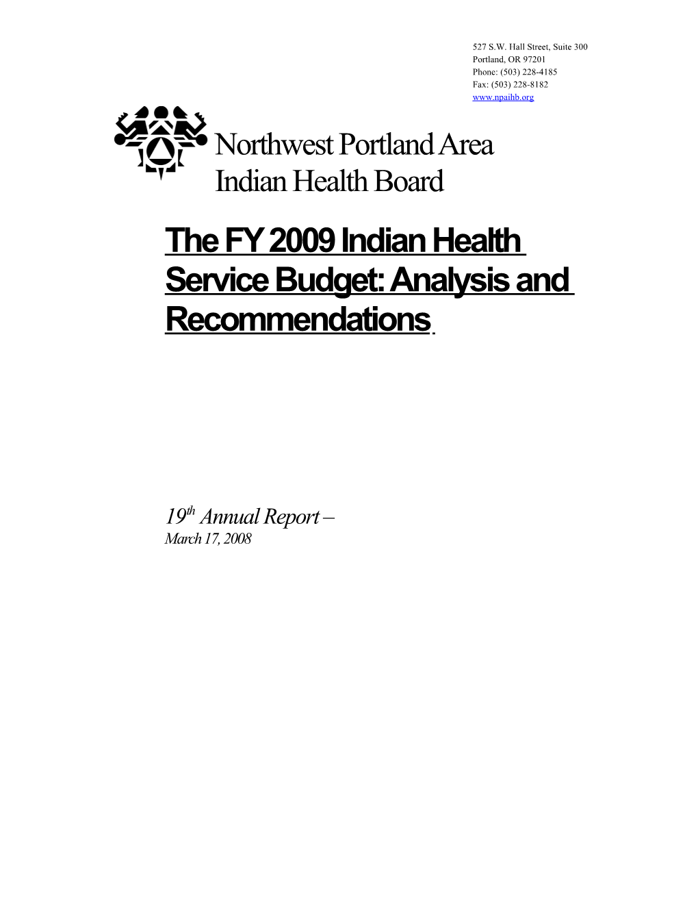 The FY 2009 Indian Health Service Budget: Analysis and Recommendations