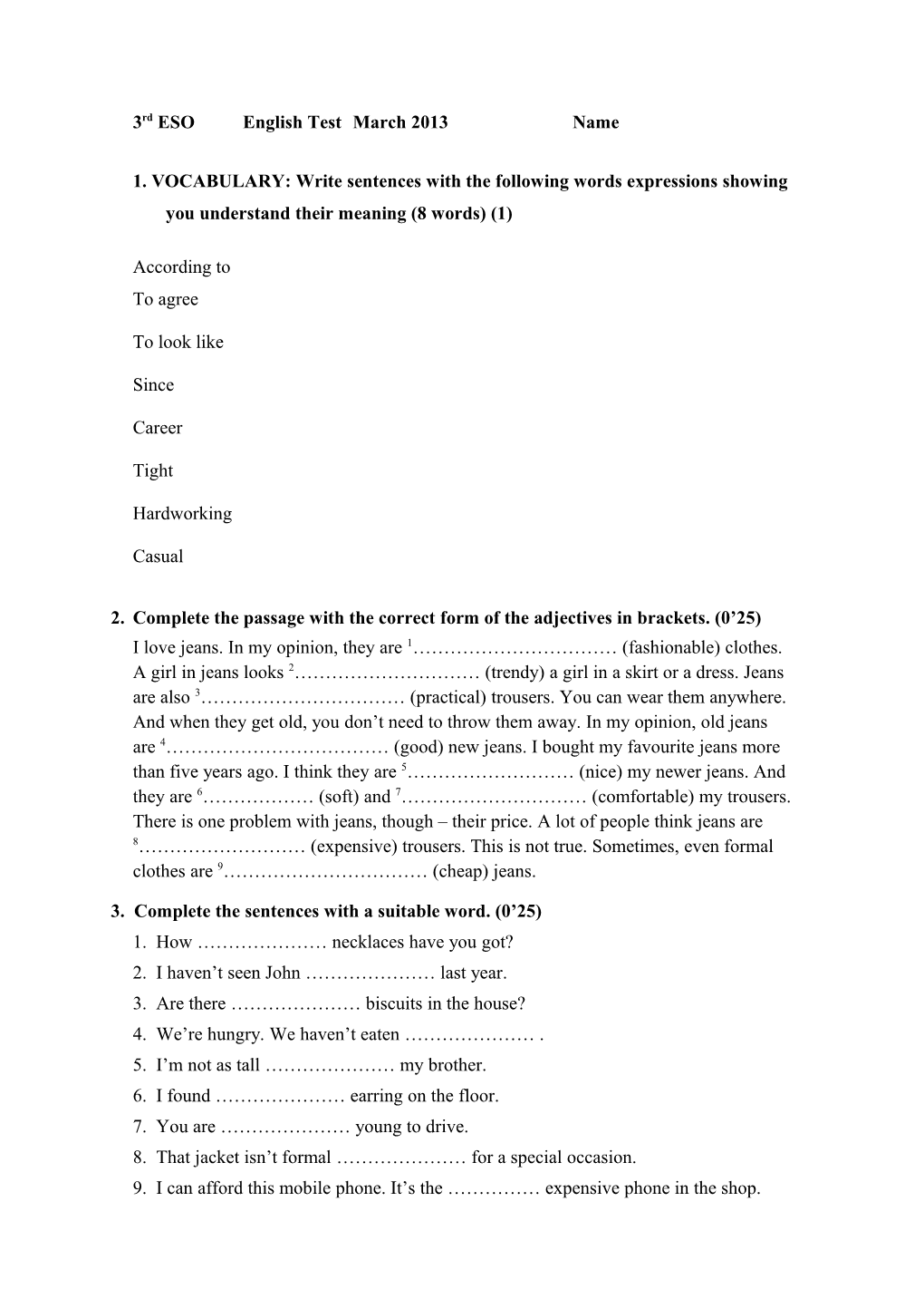 2.Complete the Passage with the Correct Form of the Adjectives in Brackets. (0 25)