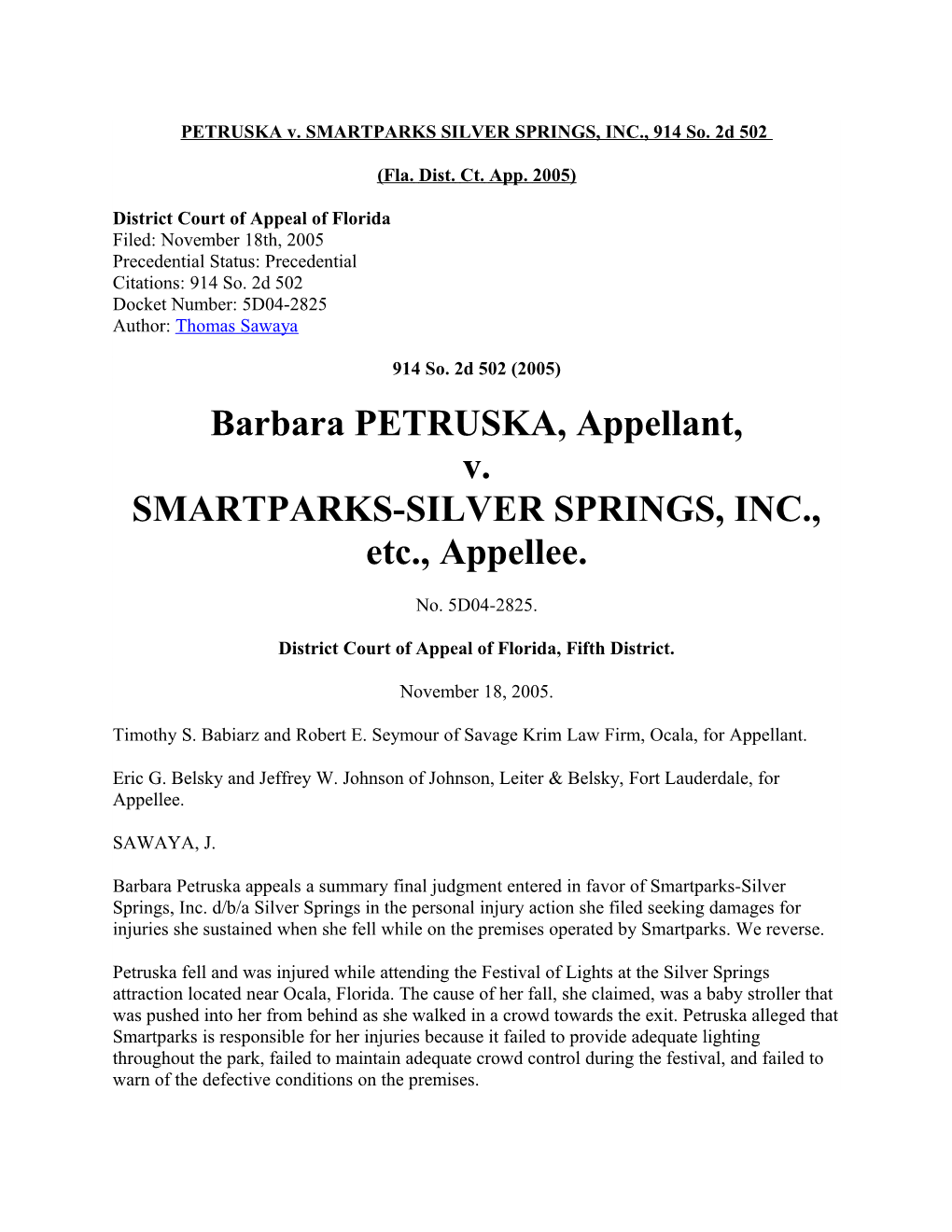 PETRUSKA V. SMARTPARKS SILVER SPRINGS, INC., 914 So. 2D 502