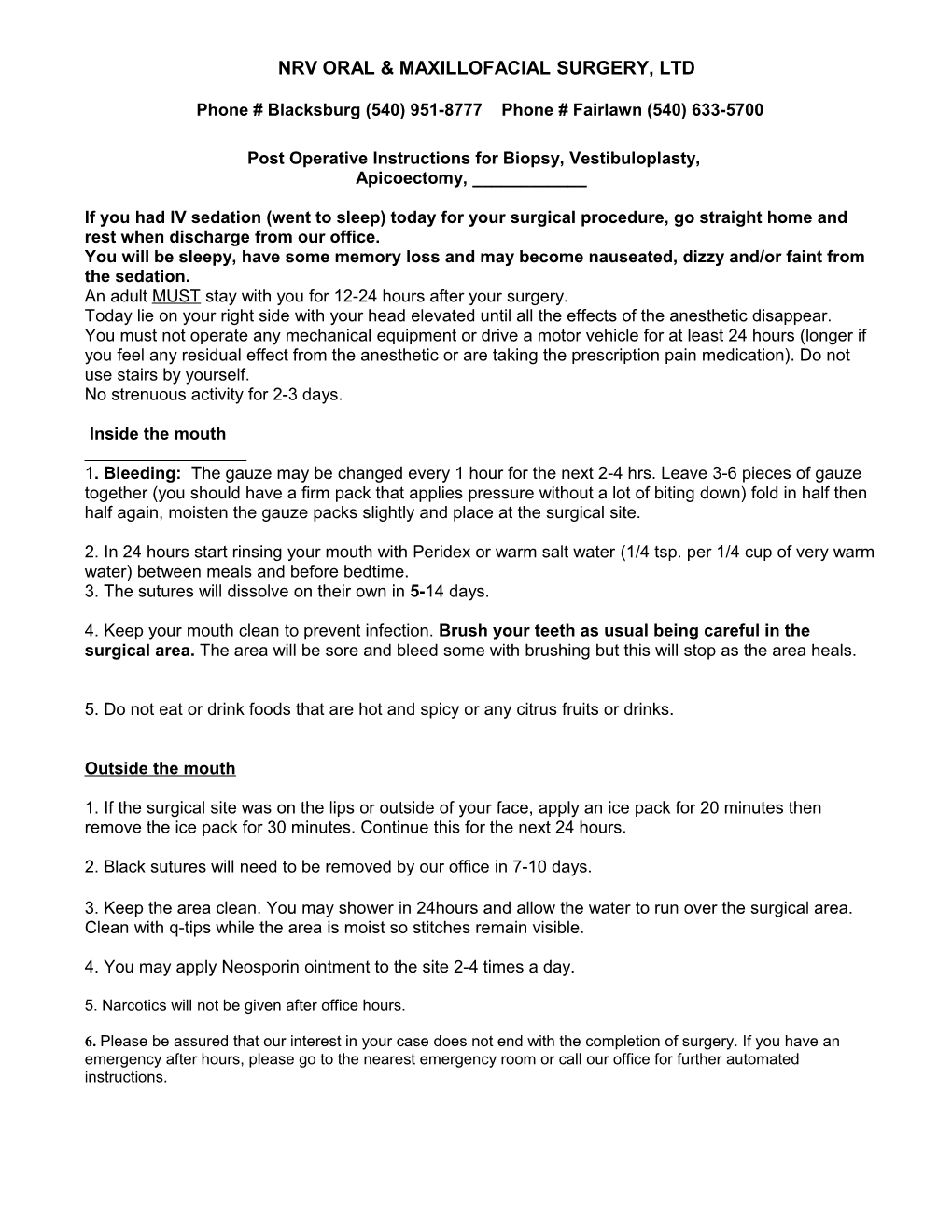 Post Operative Instructions for Biopsies, Vestibuloplasties, Apicos