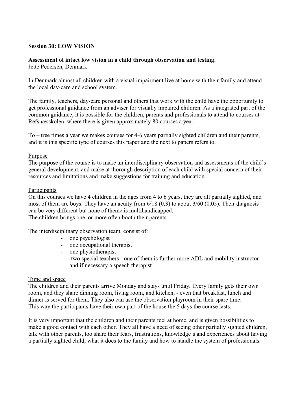 Assessment of Intact Low Vision in a Child Through Observation and Testing