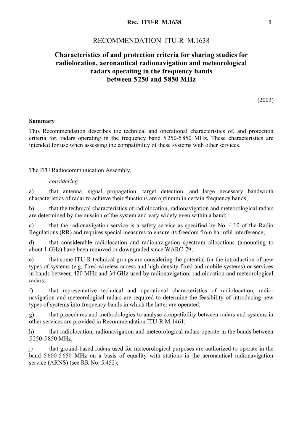 Recommendation ITU-R M.1638 - Characteristics of and Protection Criteria for Sharing Studies