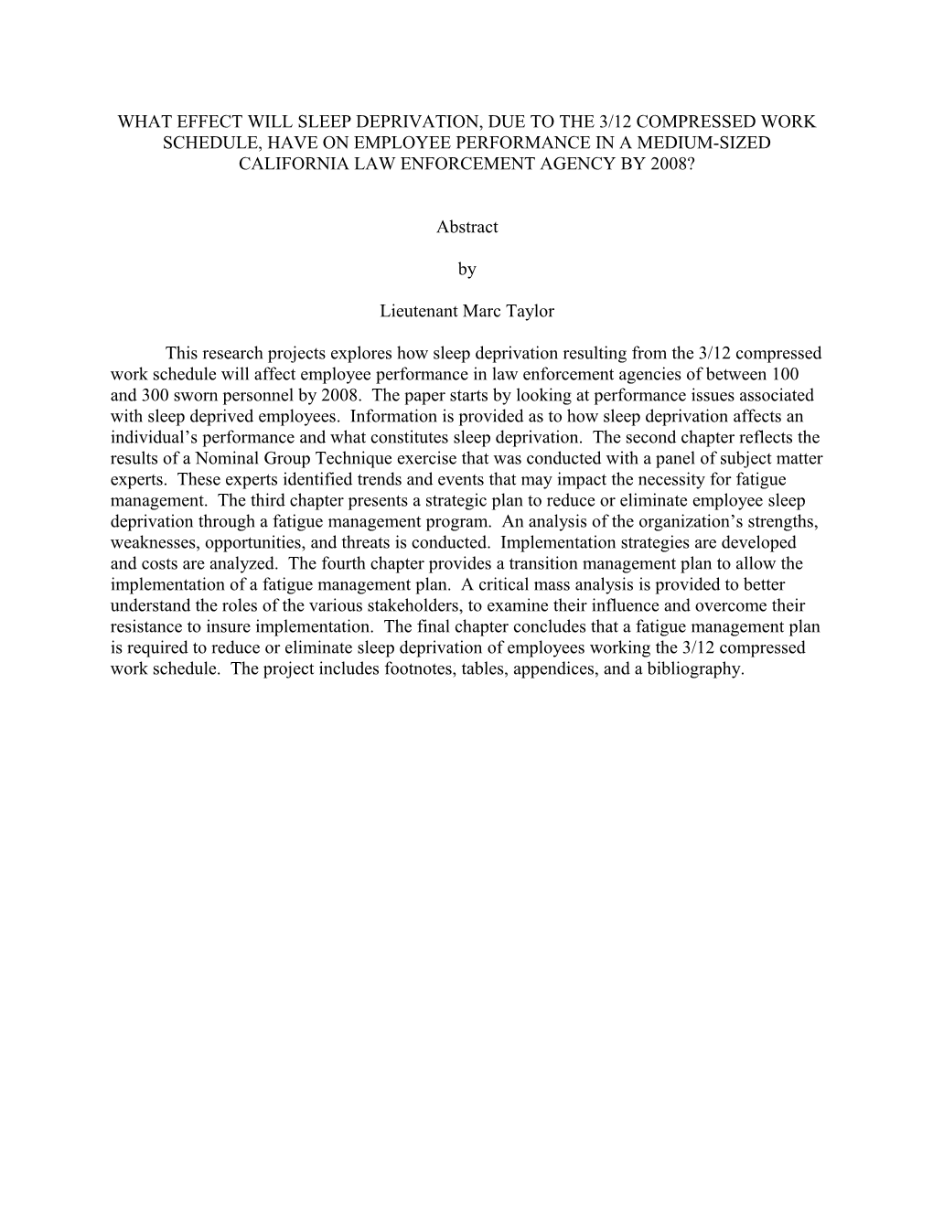 What Effect Will Sleep Deprivation, Due to the 3/12 Compressed Work Schedule, Have on Employee