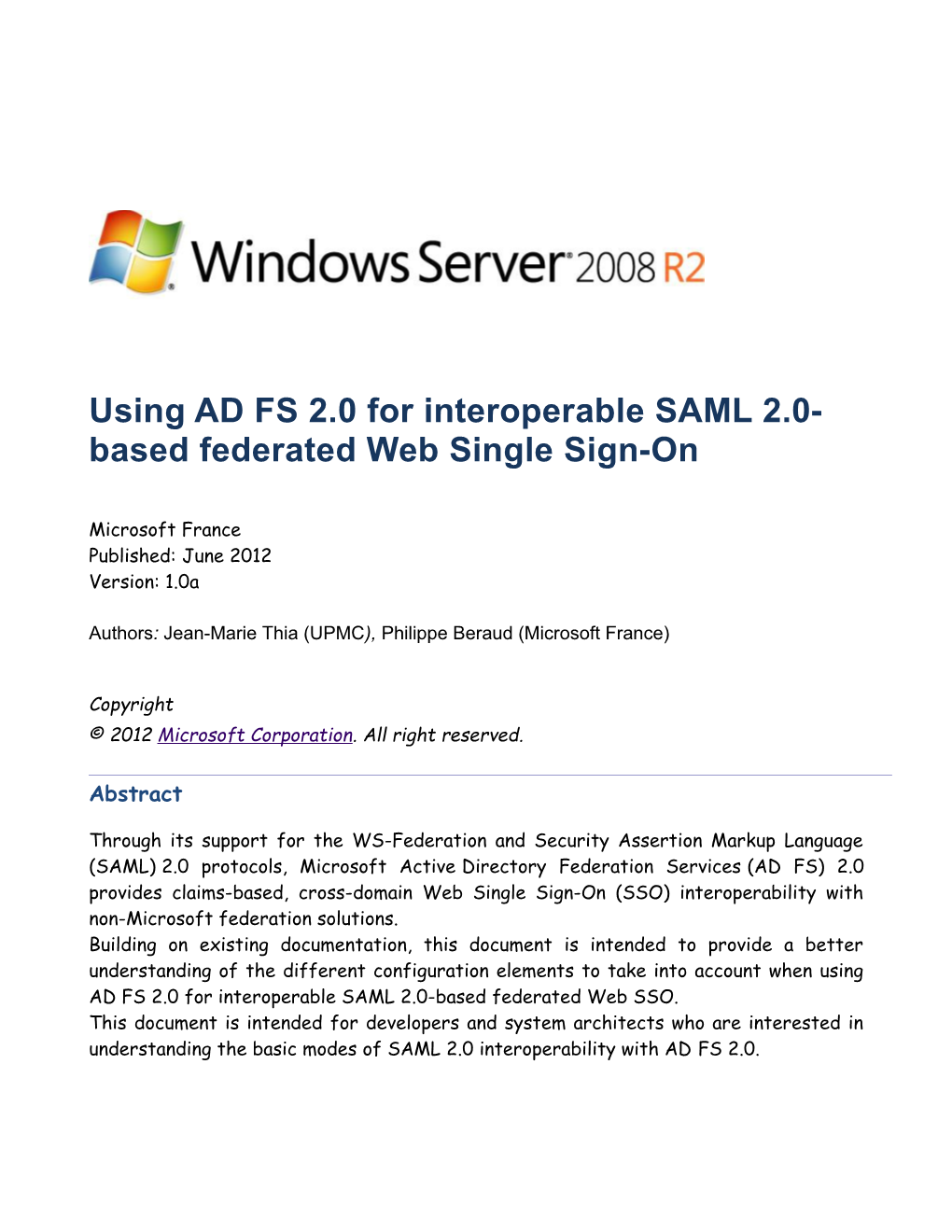 Using AD FS 2.0 for Interoperable SAML 2.0-Based Federated Web Single Sign-On
