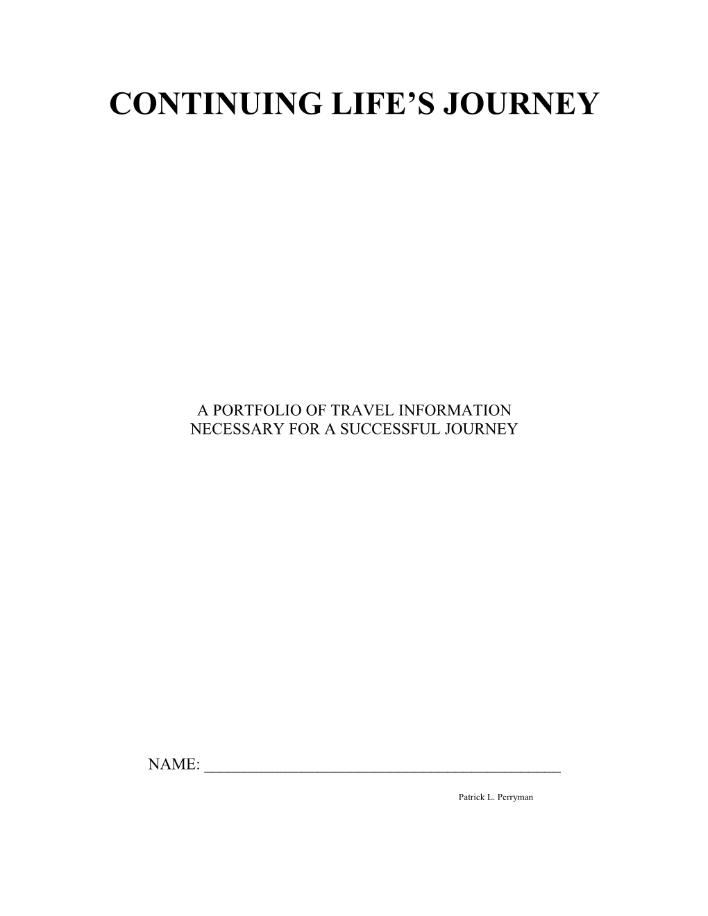 Continuing Life S Journey
