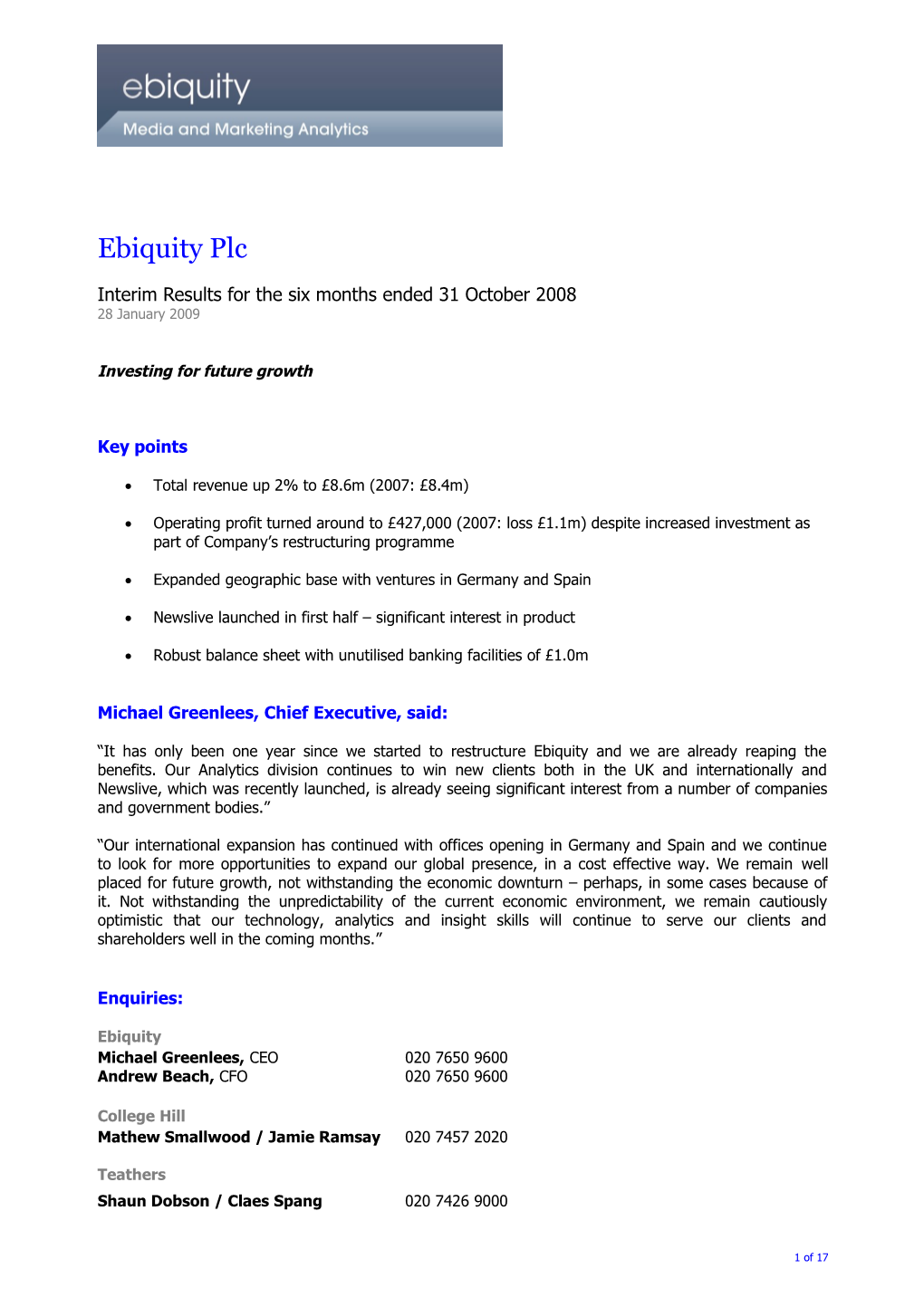 Interim Results for the Six Months Ended 31 October 2008