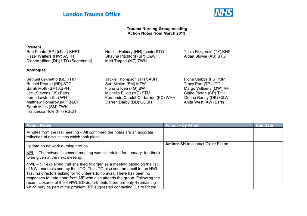 The Panel Was Pleased to Note the Appointment of Michael Jenkins As Trauma Director Which