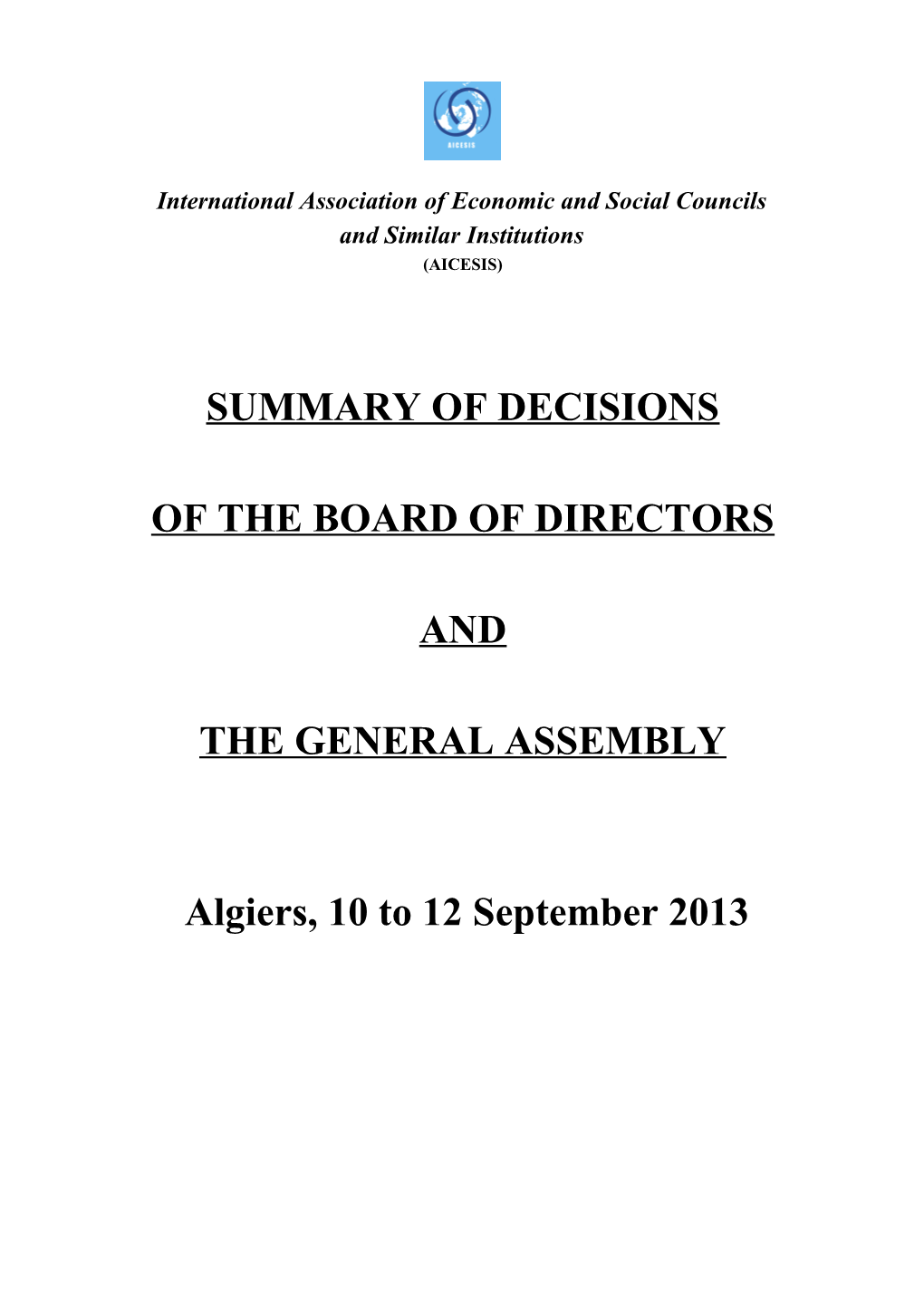 SUMMARY of DECISIONS of the BOARD of DIRECTORS and the GENERAL ASSEMBLY, Algiers, 10 To