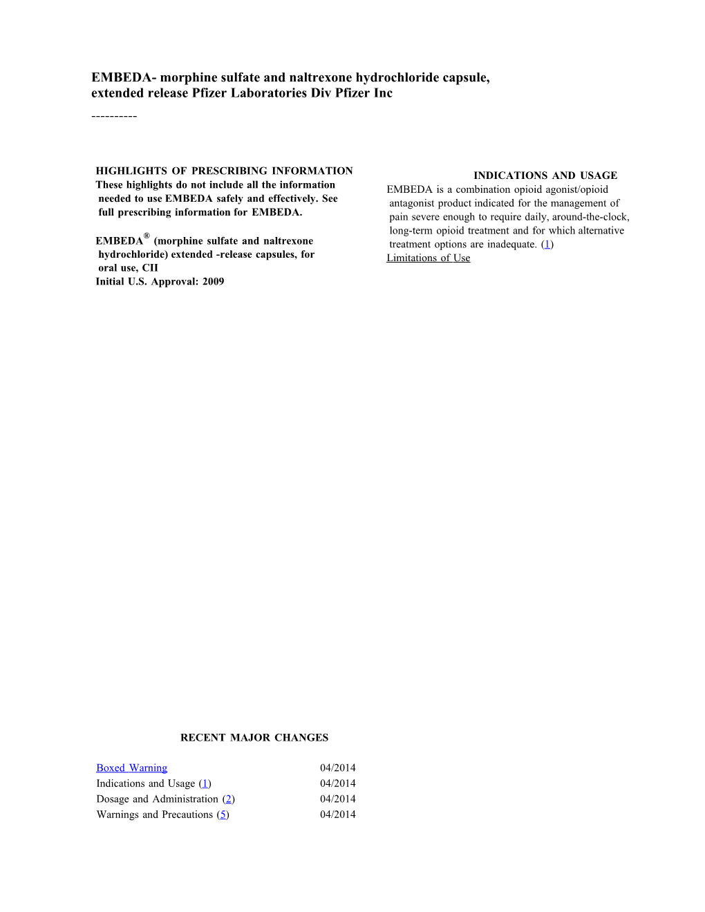 EMBEDA (Morphinesulfateandnaltrexonehydrochloride)Extended-Releasecapsules,Fororaluse,CII