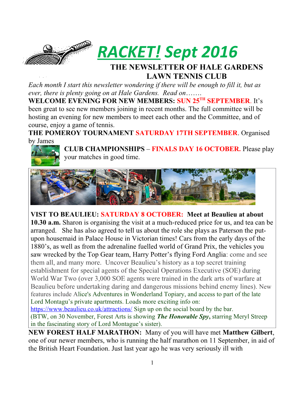 The Newsletter of Hale Gardens Lawn Tennis Club