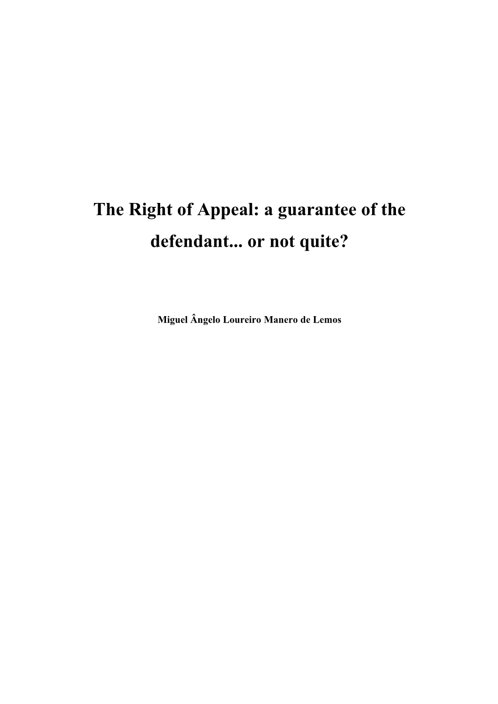 An Appeal Is the Act Or Fact of Challenging a Judicially Cognizable and Binding Judgment