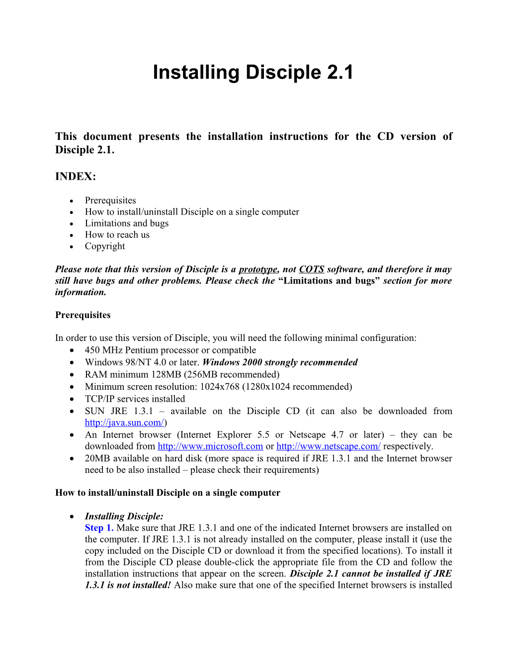 This Document Presents the Installation Instructions for the CD Version of Disciple 2.1