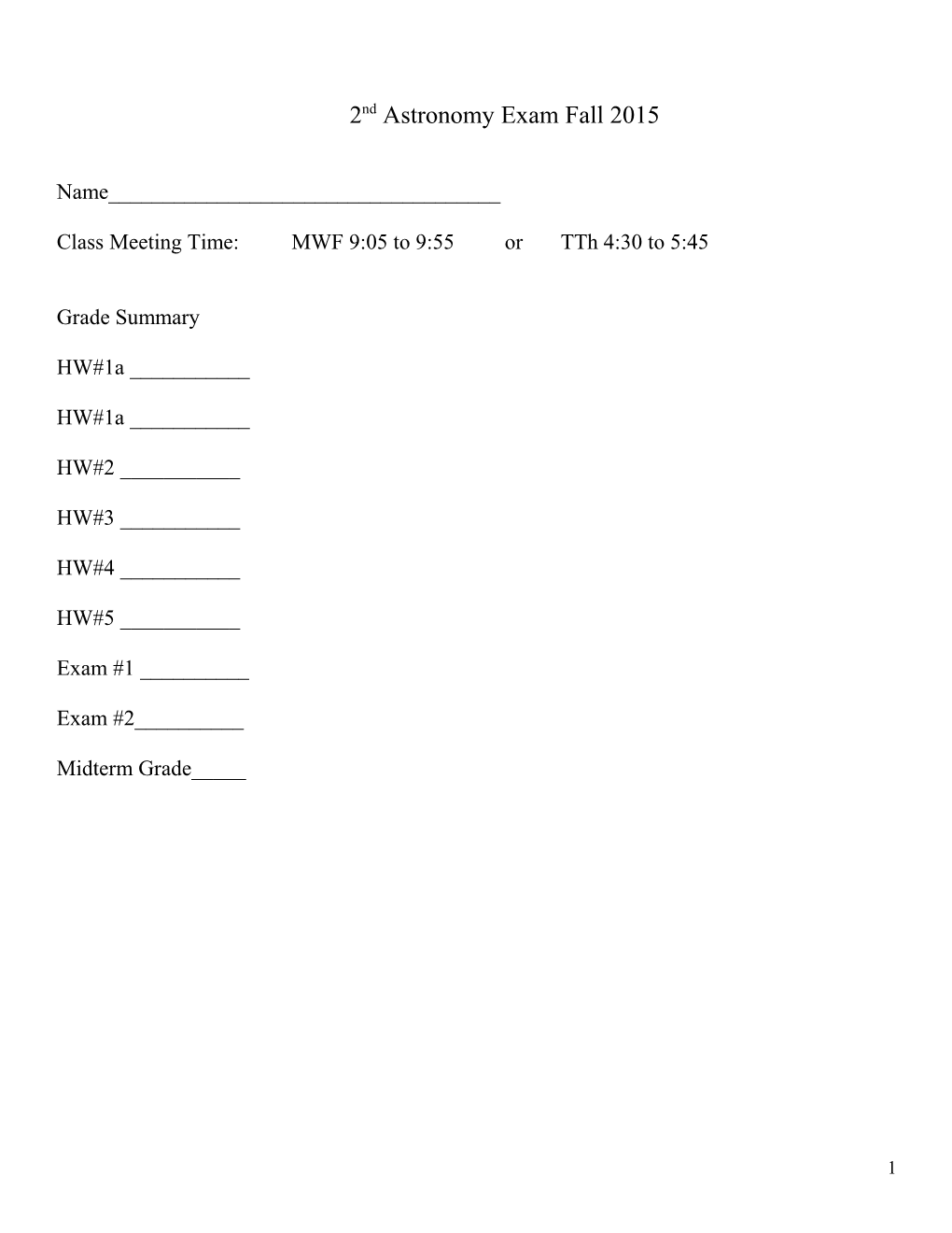 Class Meeting Time: MWF 9:05 to 9:55 Or Tth 4:30 to 5:45