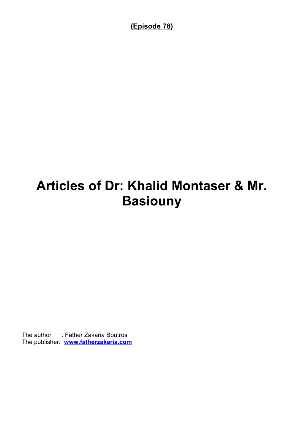 Articles of Dr: Khalid Montaser & Mr. Basiouny