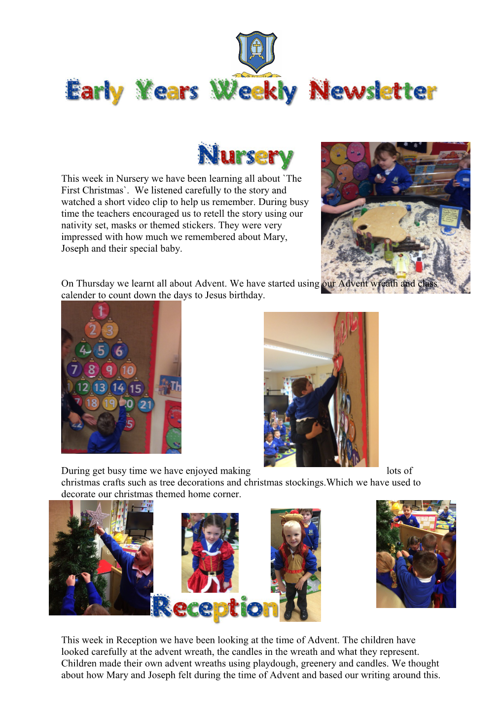This Week in Nursery We Have Been Learning All About the First Christmas . We Listened
