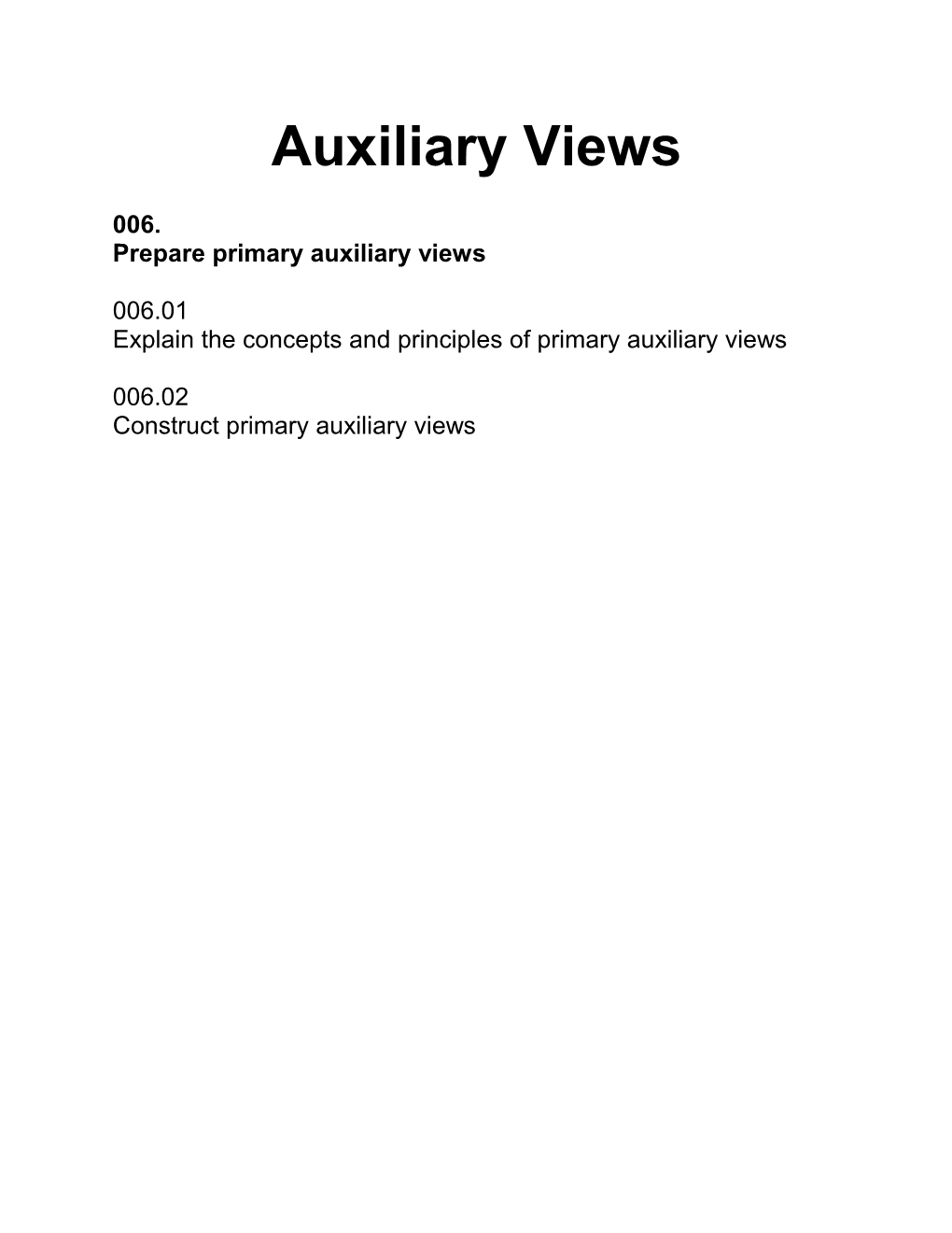 Prepare Primary Auxiliary Views