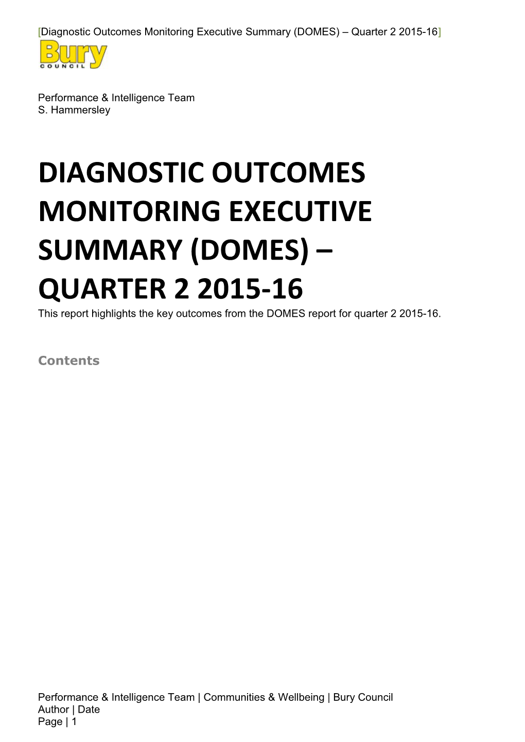 Diagnostic Outcomes Monitoring Executive Summary (DOMES) Quarter 2 2015-16