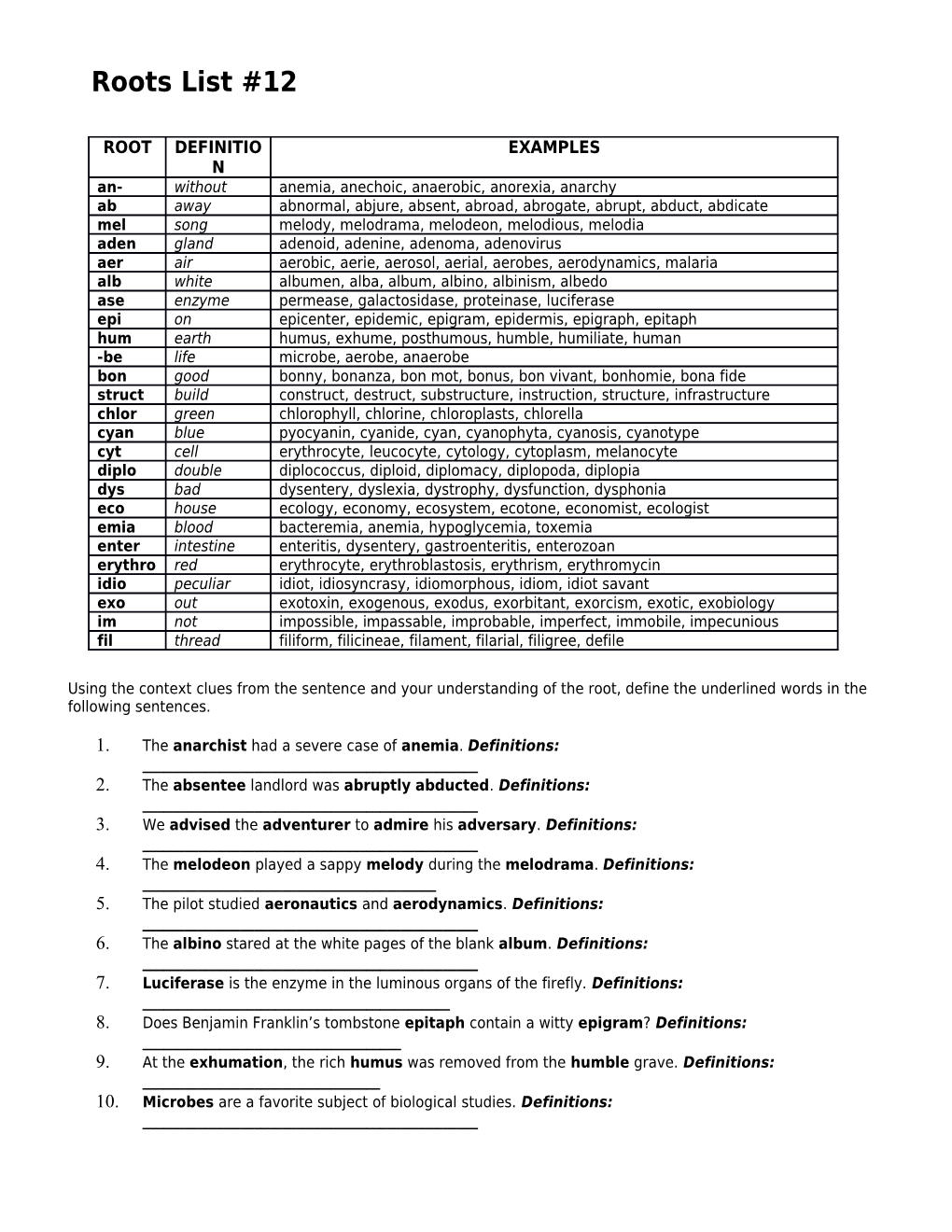 Using the Context Clues from the Sentence and Your Understanding of the Root, Define The