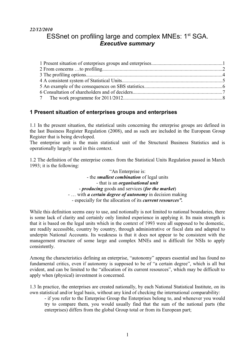 Essnet on Profiling Large and Complex Mnes: 1St SGA