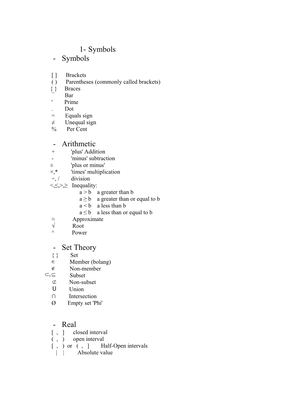 ) Parentheses (Commonly Called Brackets