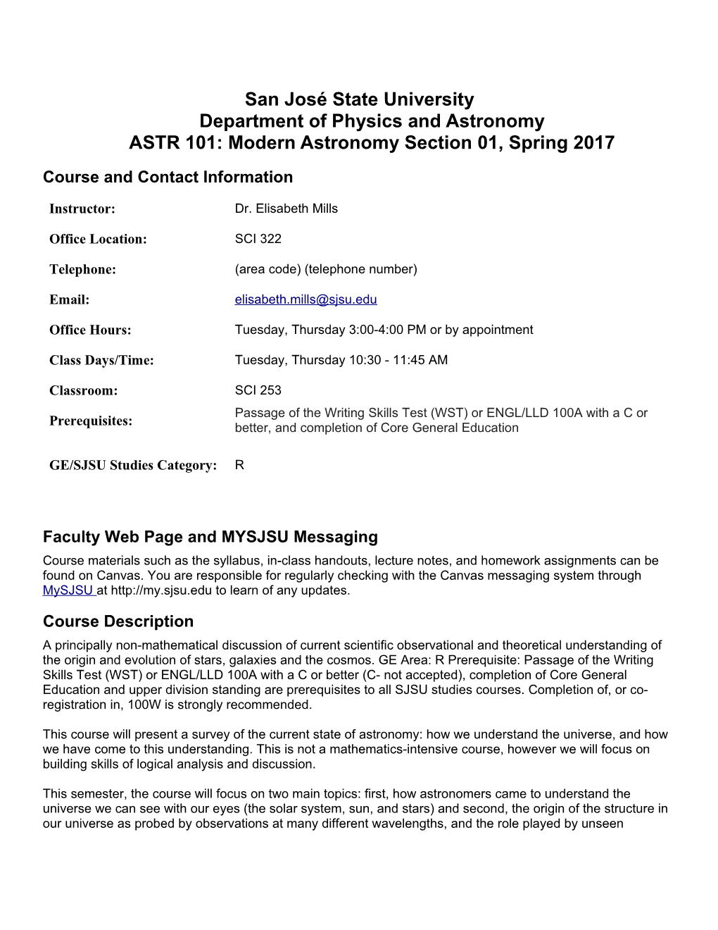 San Joséstate Universitydepartment of Physics and Astronomyastr 101: Modern Astronomy Section