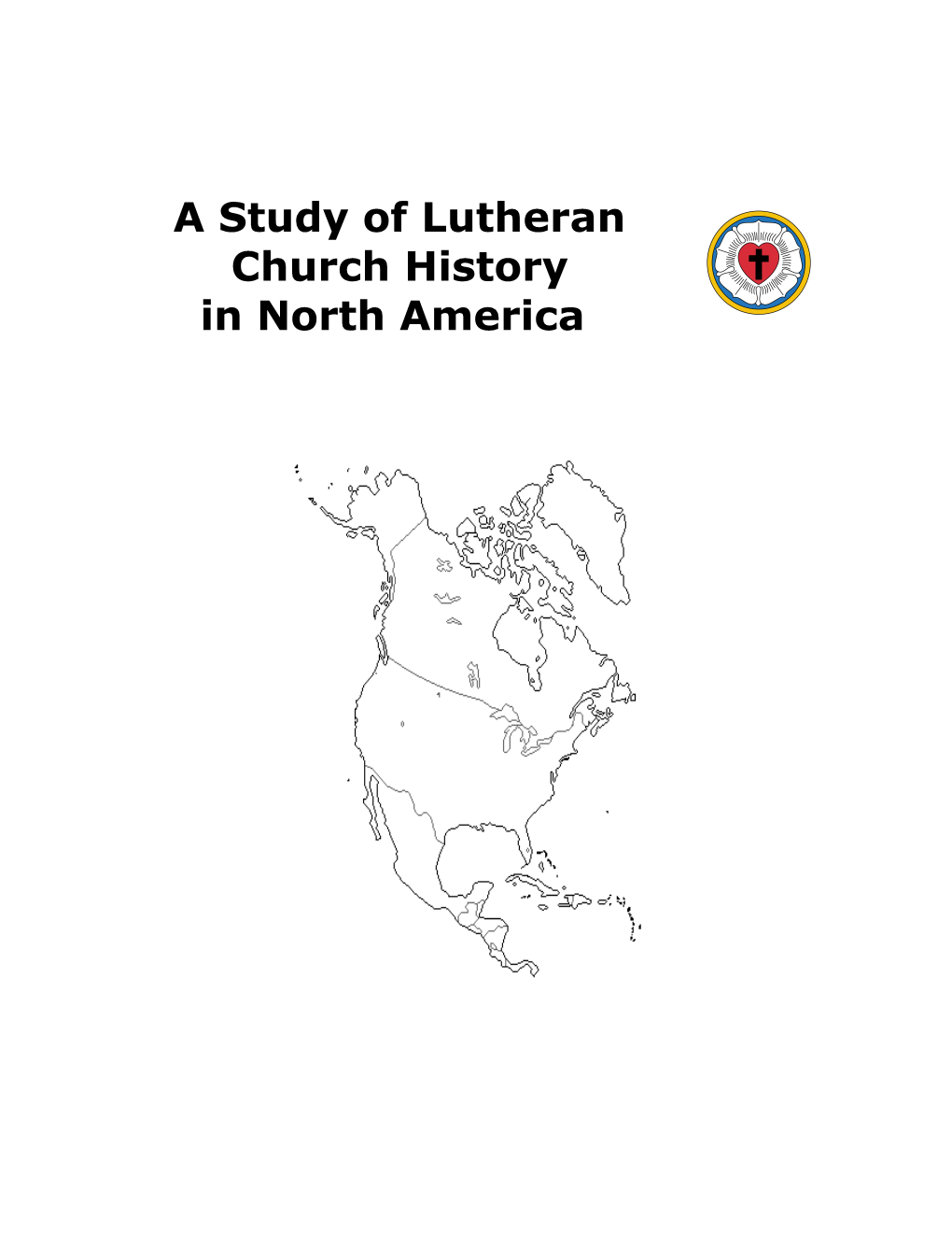 A Study of Lutheran Church History