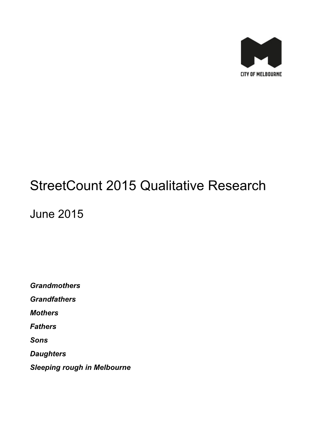 Streetcount 2015 Qualitative Report - June 2015