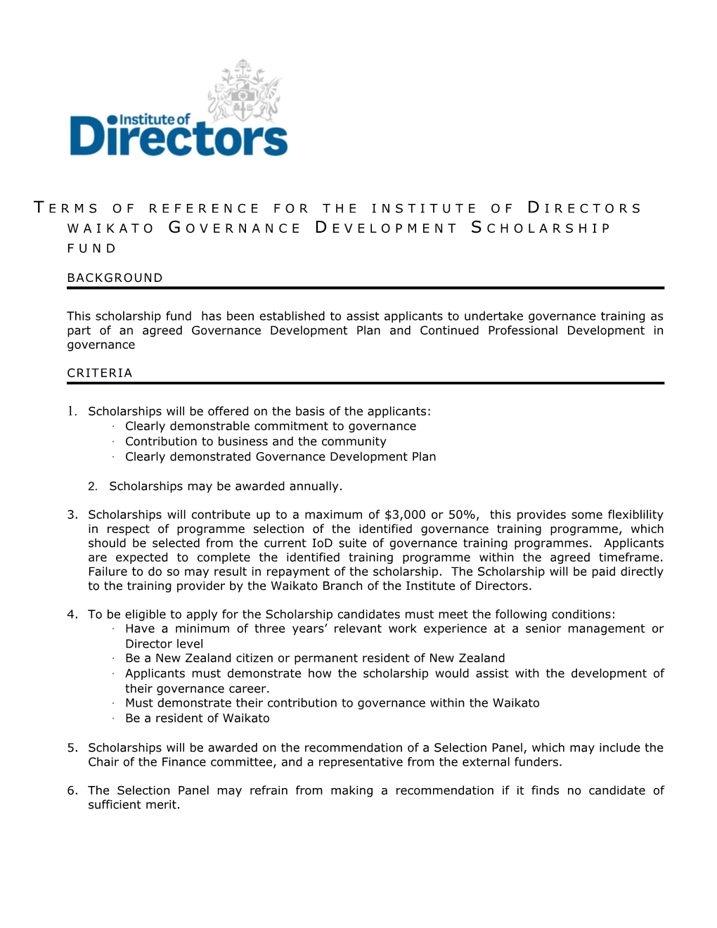 Terms of Reference for the Institute of Directors Waikatogovernance Development Scholarship Fund