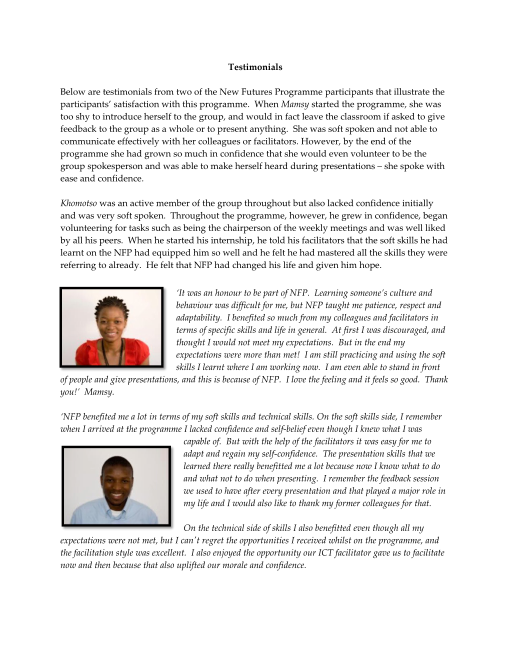 Below Are Testimonials from Two of the New Futures Programme Participants That Illustrate