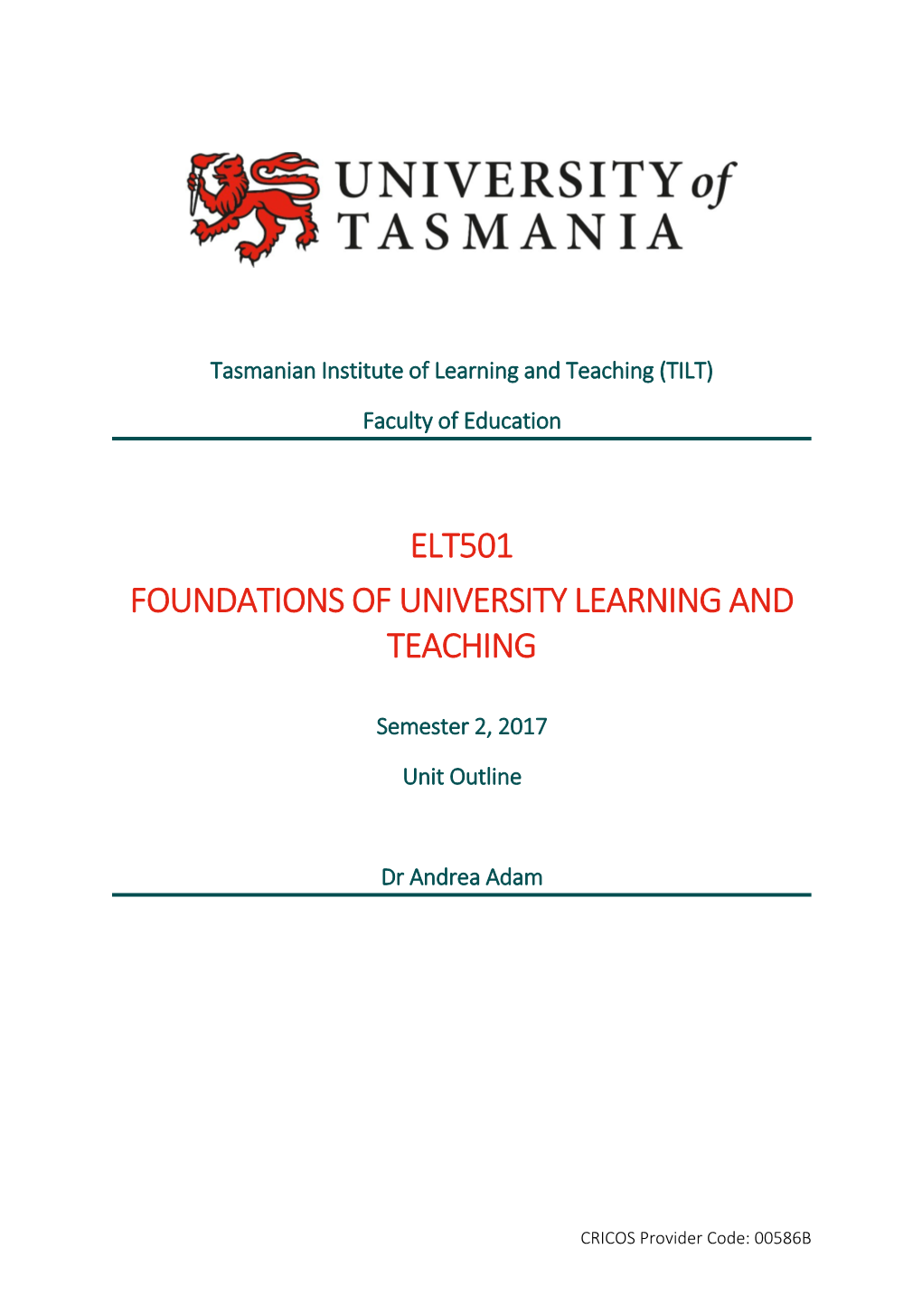 Unit Outline Proforma University of Tasmania Updated May 2016