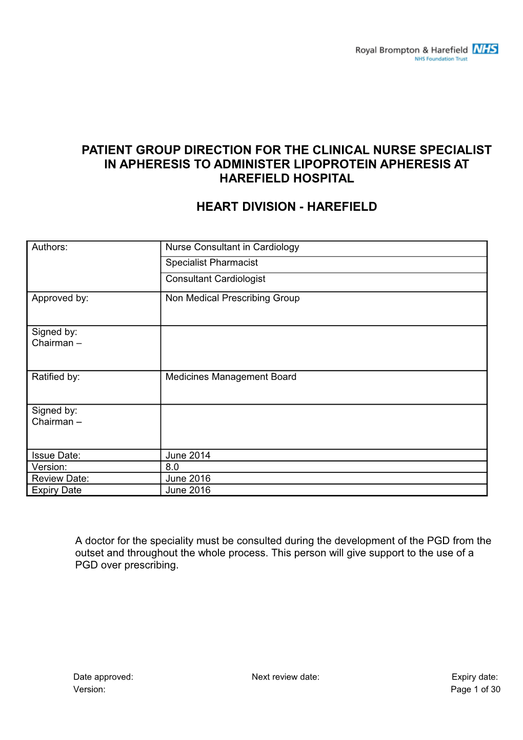 PATIENT GROUP DIRECTION for the CLINICAL NURSE SPECIALIST in Apheresisto Administer Lipoprotein