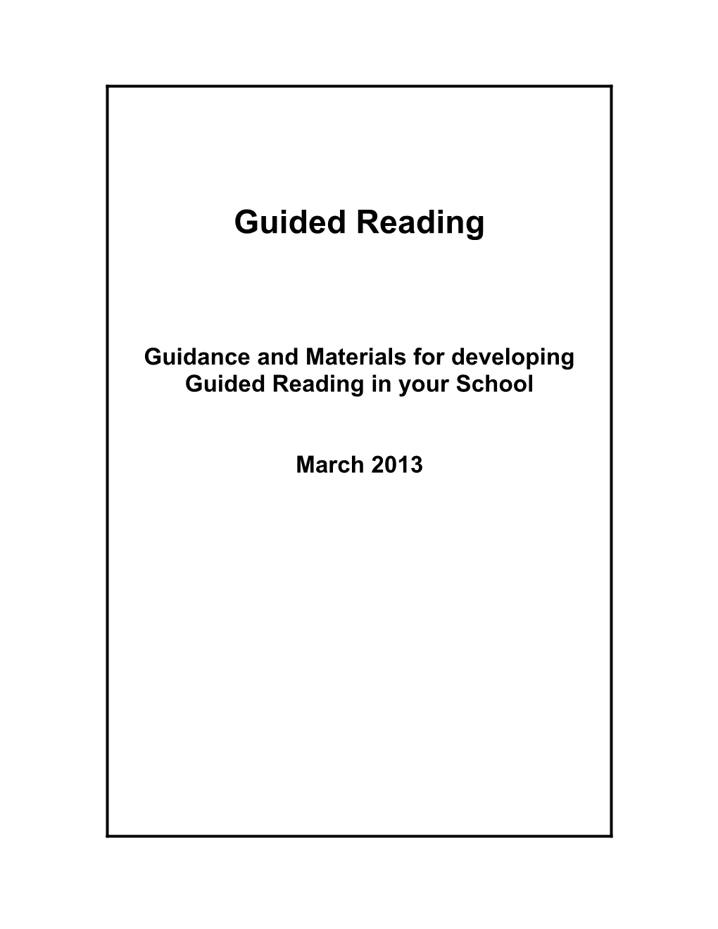 Guidance and Materials for Developing Guided Reading in Your School