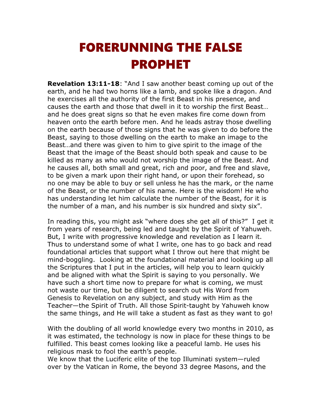 Forerunners of the False Prophet