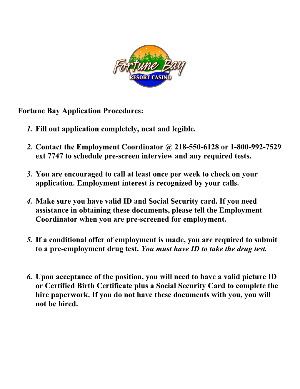 Fortunebay Application Procedures