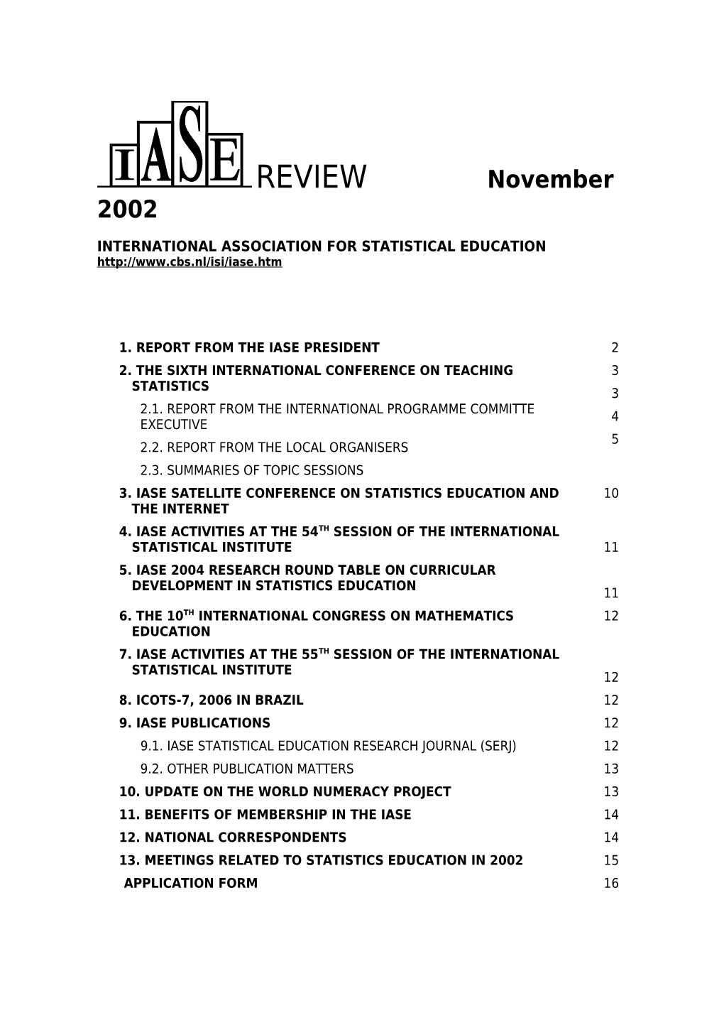 Conference on Teaching and Learning of Statistics