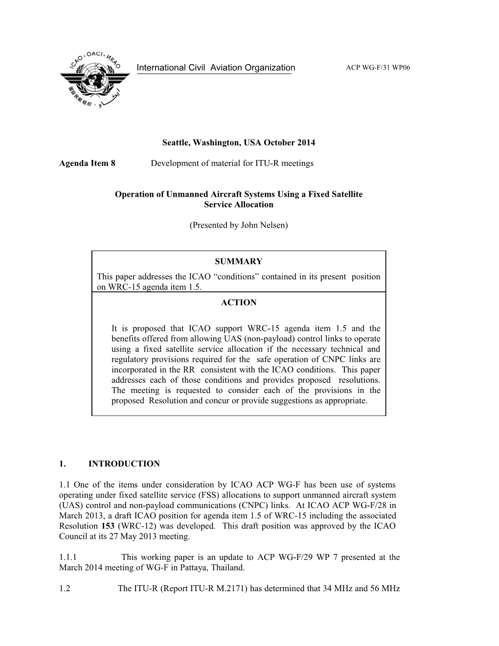 Operation of Unmanned Aircraft Systems Under a Fixed Satellite Service Allocation