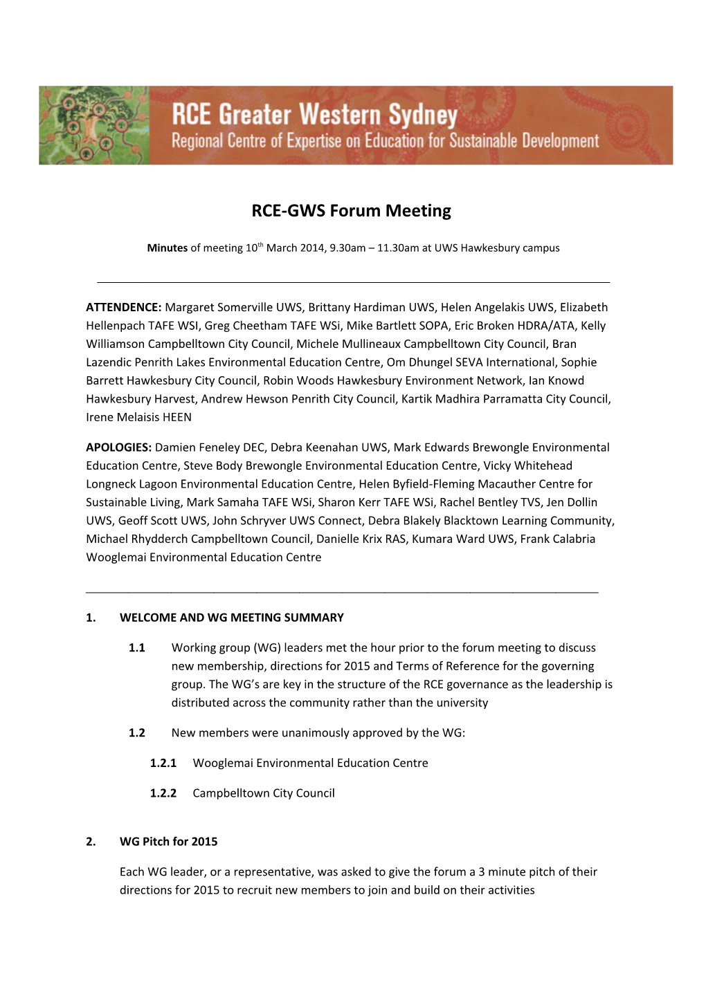 RCE-GWS Forum Meeting Minutes of Meeting 10Th March 2014, 9.30Am 11.30Am at UWS Hawkesbury