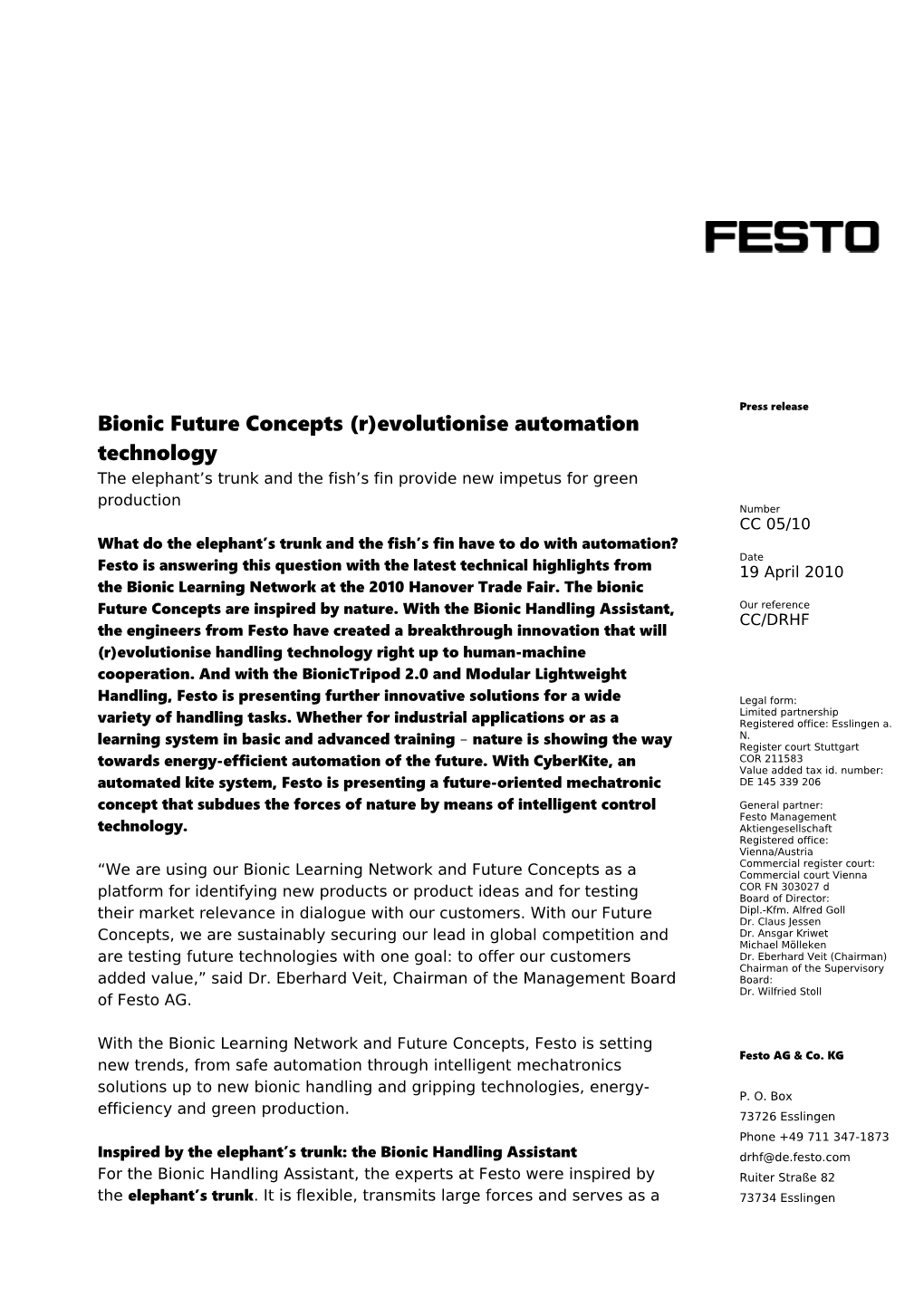 Festo AG & Co. KG P. O. Box 73726 Esslingen Phone+49 711 347-1873 Ruiter Straße 82 73734