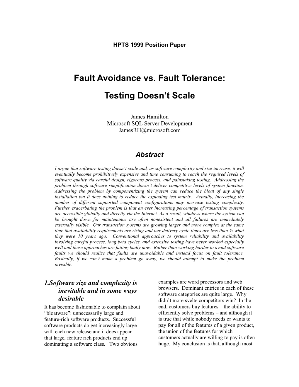 HPTS Position Paper: Fault Tolerance Rather Than Fault Avoidance Testing Doesn T Scale